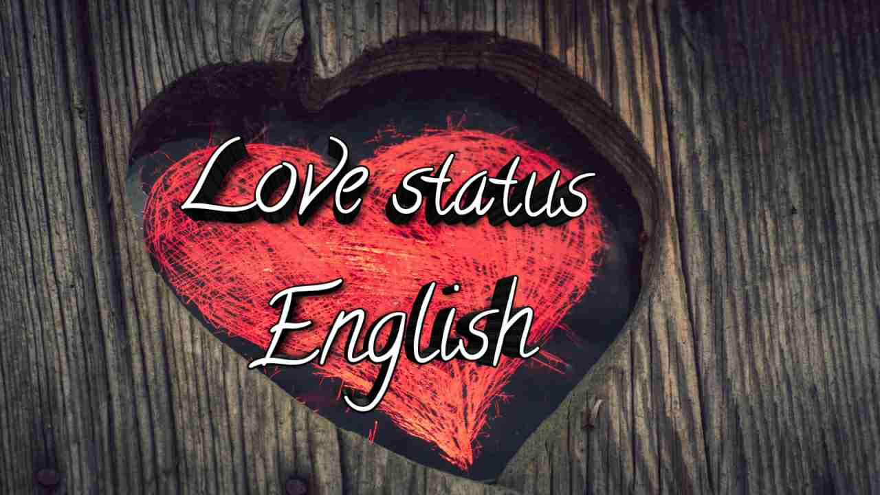 Love Status In English (2023) | Top Best |